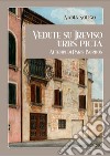 Vedute su Treviso. Urbs Picta ai tempi di Paris Bordon. Ediz. bilingue libro