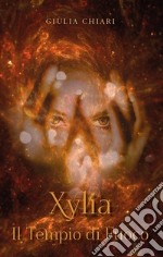 Xylia Il Tempio di Fuoco