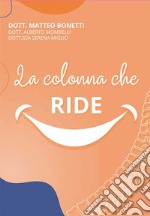 La colonna che ride. Nuova ediz.