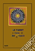 Le tarot corps ame esprit libro