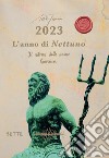 2023. L'anno di Nettuno. Il ritorno delle anime guerriere libro