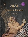 2024. L'anno di Saturno libro