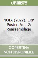 NOIA (2022). Con Poster. Vol. 2: Reassemblage