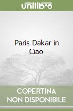 Paris Dakar in Ciao