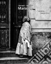 Marseille libro di Nardini Giovanni