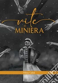 Vite di miniera