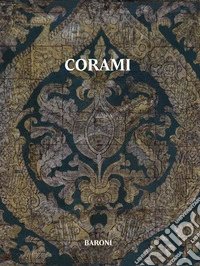 Corami. Ediz. italiana e inglese