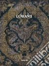 Corami. Ediz. italiana e inglese libro