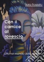 Con il camice al rovescio. Gita nel mondo della sanità e della salute