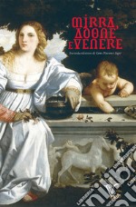 Mirra, Adone e Venere. Ediz. multilingue libro