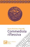 Commediola riflessiva libro di Marando Bruno Francesco