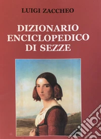 Dizionario enciclopedico di Sezze libro