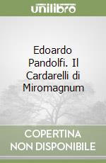 Edoardo Pandolfi. Il Cardarelli di Miromagnum libro