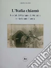 L'Italia chiamò. I caduti del Comune di Montone nella Grande Guerra libro