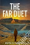 The far duet libro di Farrant Ruth S