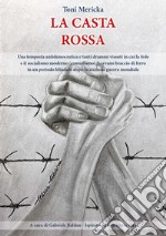 La casta rossa libro