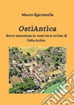 OstiAntica. Breve escursione in versi tra le rovine di Ostia Antica