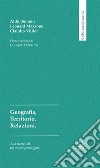 Geografia, territorio, relazioni libro