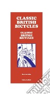 Classic British bicycles libro di Bonfanti Andrea