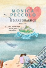 Il mare guarisce