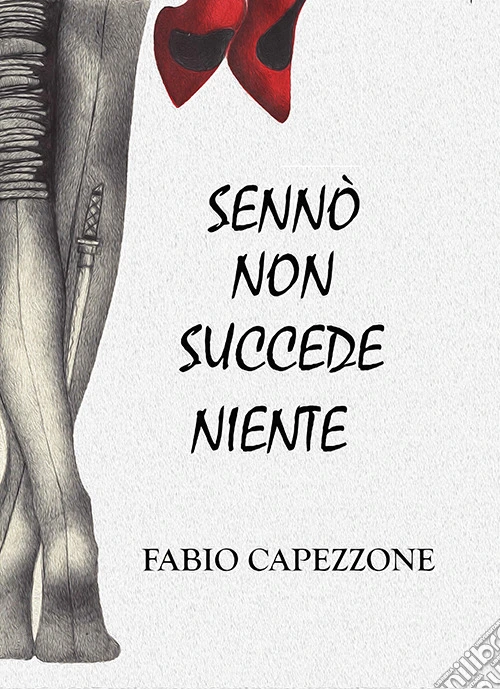 Sennò non succede niente