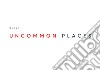 Uncommon places libro