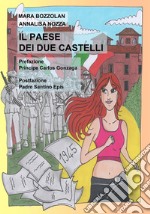 Il paese dei due castelli libro