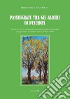 Passeggiate tra gli alberi di Piacenza. Una serie di percorsi accompagnati a racconti alla scoperta degli esemplari che rappresentano il patrimonio vegetale di questo comune libro di Aldi Michele Falsetti Carmen