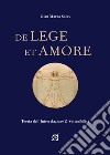 De lege et amore. Teoria dell'interrelazione e sostenibilità. Ediz. bilingue. Con Contenuto digitale per download e accesso on line libro