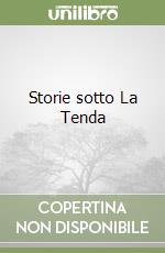 Storie sotto La Tenda libro