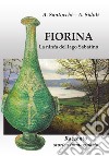 Fiorina. La ninfa del lago Sabatino. Racconto storico immaginario. Nuova ediz. libro