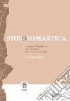 Piuronomastica. Inventario linguistico dei toponimi del Comune di Piuro. Nuova ediz. libro