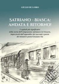 Satriano - Biasca: Andata e Ritoro