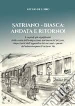 Satriano - Biasca: Andata e Ritoro