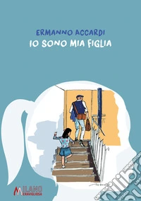 Io sono mia figlia