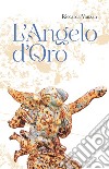 L'angelo d'oro libro di Vanzan Riccarda