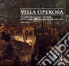 Villa operosa. Alle origini della siderurgia a Villadossola. La Pietro Maria Ceretti e la bulloneria V.&E. F.lli Ceretti. Vol. 1 libro