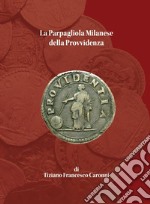 La Parpagliola milanese della Provvidenza