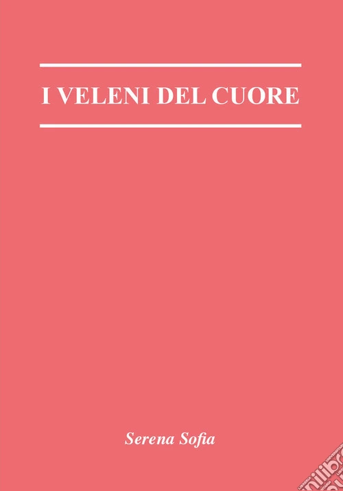 I veleni del cuore