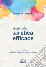 Manuale dell'etica efficace libro