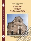 Ferentino. Viaggio nella meraviglia libro di Valeri Biancamaria