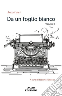 Da un foglio bianco. Vol. 2