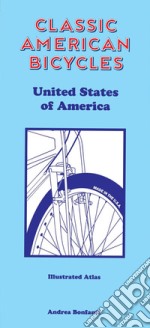 Classic American bicycles. United States of America