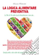 La logica alimentare preventiva libro