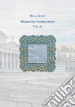 Merletto napoletano. Vol. 3 libro