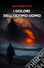 I dolori dell'ultimo uomo