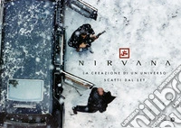 Nirvana: la creazione di un universo. Scatti dal set libro