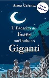 L'esercito dei Bruttini sull'Isola dei Giganti libro di Celenta Anna