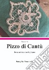 Rosa antica con fogliame. Pizzo di Cantù Issue n°5. Ediz. italiana e inglese libro