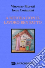 A scuola con il lavoro ben fatto